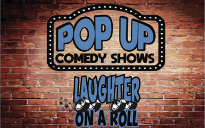 Pop Up Comedy Shows (July 30th & 31st, August 1st, 2021)